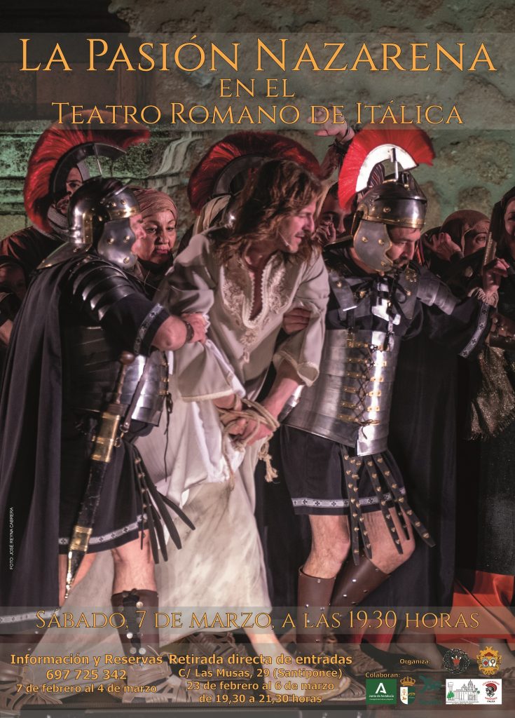 Santiponce acoge 'La Pasión Nazarena' en el Teatro Romano de Itálica el 7 de marzo