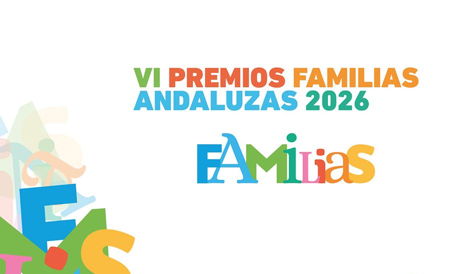 Tres galardones sevillanos en los VI Premios Familias Andaluzas cuya gala es el 11 de mayo