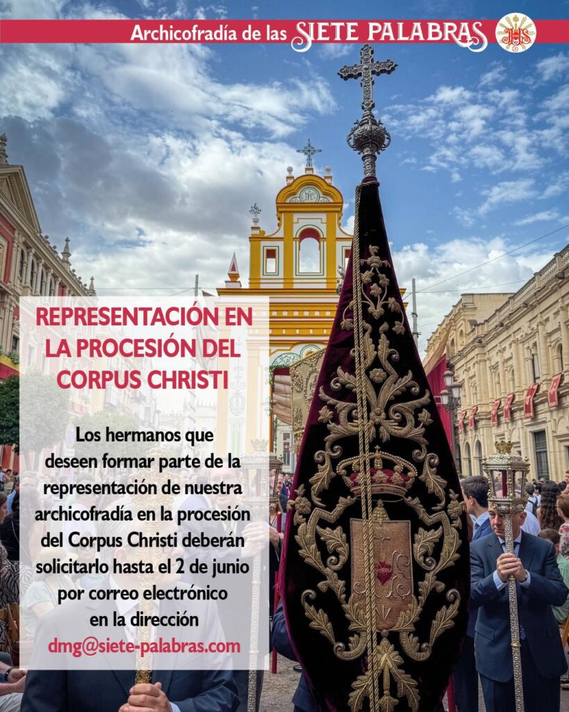 La Archicofradía de las Siete Palabras lo tiene todo listo para el 4 de junio en el Corpus Christi
