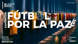 La Fundación Cajasol inaugura mañana la exposición 'Fútbol por la paz' con más de cien camisetas